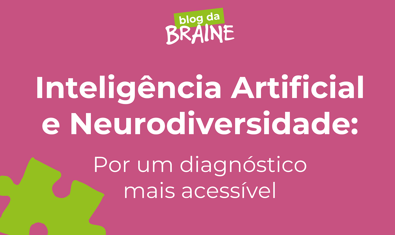 Inteligência Artificial e Neurodiversidade: por um diagnóstico mais acessível.